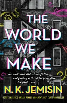 The World We Make, Hardback/N. K. Jemisin