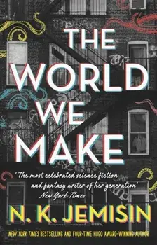 The World We Make, Paperback/N. K. Jemisin
