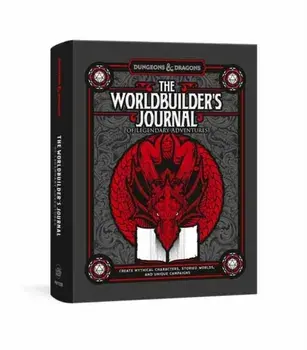 The Worldbuilder's Journal of Legendary Adventures (Dungeons & Dragons): Create Mythical Characters, Storied Worlds, and Unique Campaigns/Official Dungeons & Dragons Licensed
