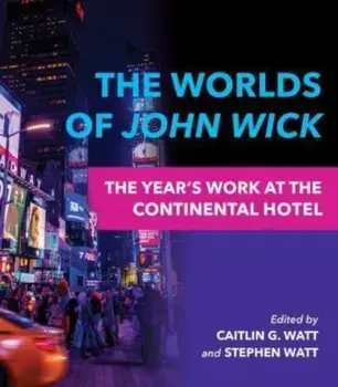 The Worlds of John Wick. The Year's Work at the Continental Hotel, Paperback/***