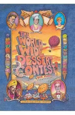 The Worldwide Dessert Contest - Dan Elish