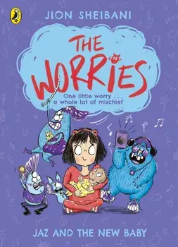 The Worries: Jaz and the New Baby, Paperback/Jion Sheibani