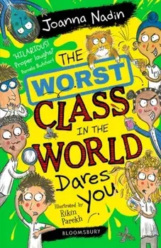 The Worst Class in the World Dares You!, Paperback/Joanna Nadin