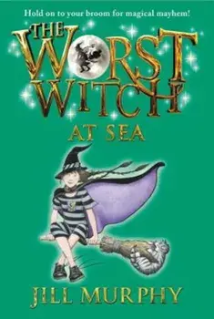The Worst Witch at Sea, Paperback/Jill Murphy