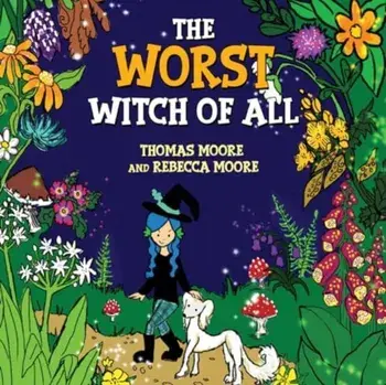 The Worst Witch of All, Paperback/Thomas Moore