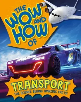 The Wow and How of Transport, Paperback/Cameron Menzies