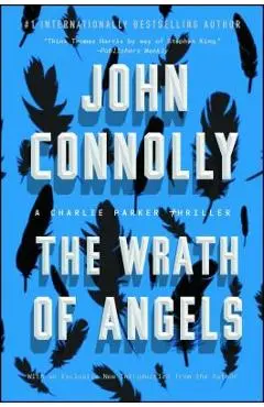 The Wrath of Angels, 11: A Charlie Parker Thriller - John Connolly