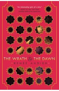 The Wrath & the Dawn - Ren�e Ahdieh