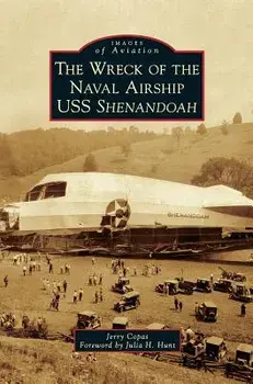 The Wreck of the Naval Airship USS Shenandoah, Hardcover/Jerry Copas