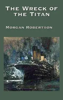 The Wreck of the Titan, Hardcover/Morgan Robertson