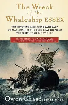 The Wreck of the Whaleship Essex, Paperback/Owen Chase