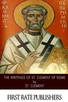 The Writings of St. Clement of Rome, Paperback/St Clement