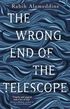 The Wrong End of the Telescope, Paperback/Rabih Alameddine