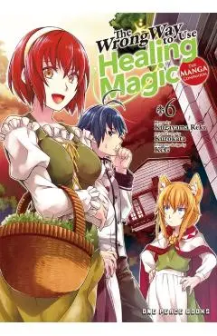The Wrong Way to Use Healing Magic Volume 6: The Manga Companion - Kugayama Reki