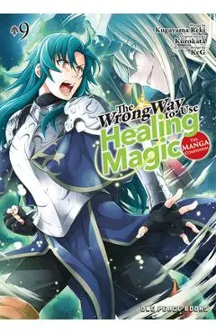The Wrong Way to Use Healing Magic Volume 9: The Manga Companion - Kugayama Reki