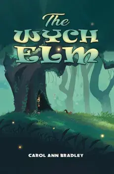 The Wych Elm, Hardback/Carol Ann Bradley