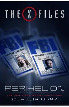 The X-Files: Perihelion - Claudia Gray