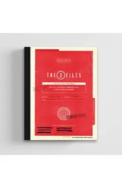 The X-Files: The Official Archives: Cryptids, Biological Anomalies, and Parapsychic Phenomena - Paul Terry