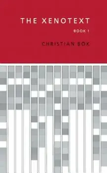 The Xenotext: Book 1, Paperback/Christian BOK