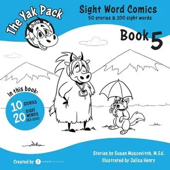 The Yak Pack: Sight Word Comics: Book 5: Comic Books to Practice Reading Dolch Sight Words (81-100), Paperback/Rumack Resources