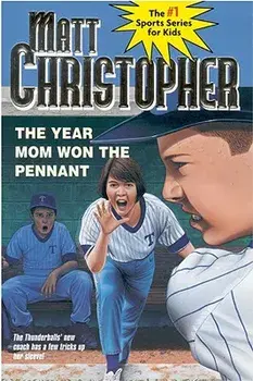 The Year Mom Won the Pennant, Paperback/Matt Christopher