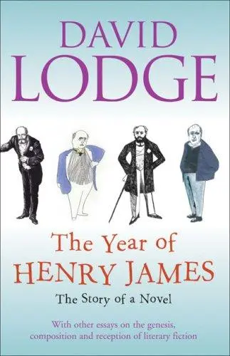 The Year Of Henry James | David Lodge