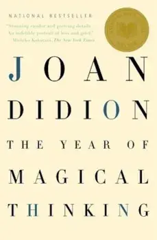 The Year of Magical Thinking, Paperback/Joan Didion
