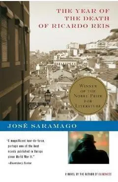 The Year of the Death of Ricardo Reis - José Saramago