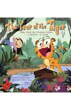The Year of the Tiger: Tales from the Chinese Zodiac - Oliver Chin