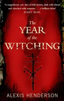 The Year of the Witching, Paperback/Alexis Henderson