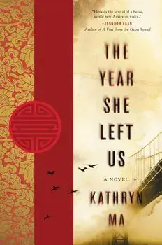 The Year She Left Us, Paperback/Kathryn Ma