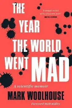 The Year the World Went Mad. A Scientific Memoir, Hardback/Mark Woolhouse