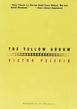 The Yellow Arrow, Paperback/Victor Pelevin