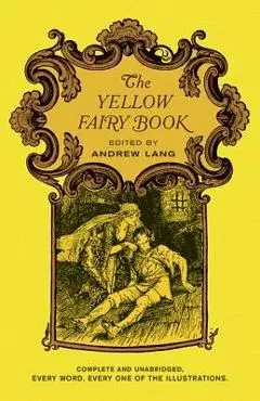 The Yellow Fairy Book - Andrew Lang