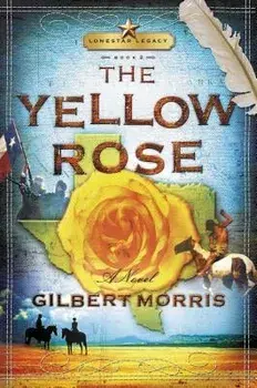 The Yellow Rose, Paperback/Gilbert Morris