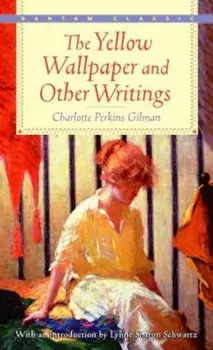 The Yellow Wallpaper, Paperback/Charlotte Perkins Gilman
