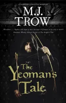 The Yeoman's Tale. Main, Hardback/M.J. Trow