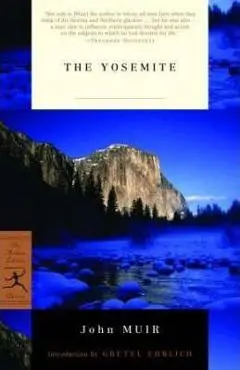 The Yosemite - John Muir