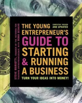 The Young Entrepreneur's Guide to Starting and Running a Business: Turn Your Ideas Into Money!, Paperback/Steve Mariotti