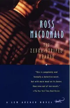 The Zebra-Striped Hearse - Ross Macdonald