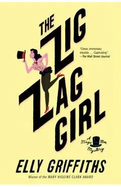 The Zig Zag Girl - Elly Griffiths
