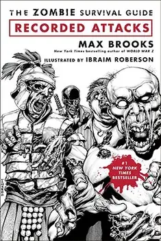 The Zombie Survival Guide: Recorded Attacks, Paperback/Max Brooks