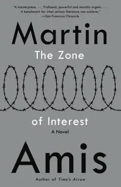 The Zone of Interest - Martin Amis