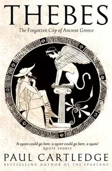 Thebes. The Forgotten City of Ancient Greece, Paperback/Paul Cartledge