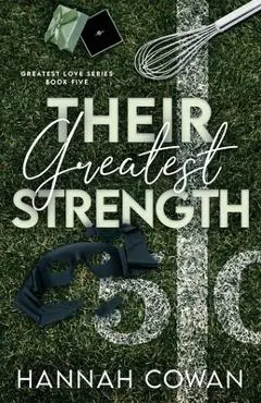 Their Greatest Strength - Hannah Cowan