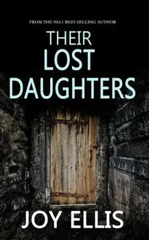 Their Lost Daughters, Paperback/Joy Ellis