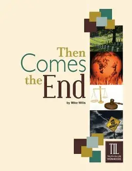 Then Comes the End, Paperback/Mike Willis