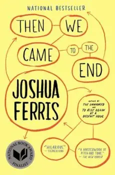 Then We Came to the End, Paperback/Joshua Ferris