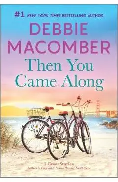 Then You Came Along - Debbie Macomber