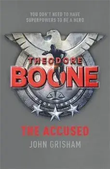 Theodore Boone: The Accused, Paperback/John Grisham